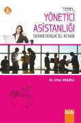 Temel YÖNETİCİ ASİSTANLIĞI Sekreterlik El Kitabı