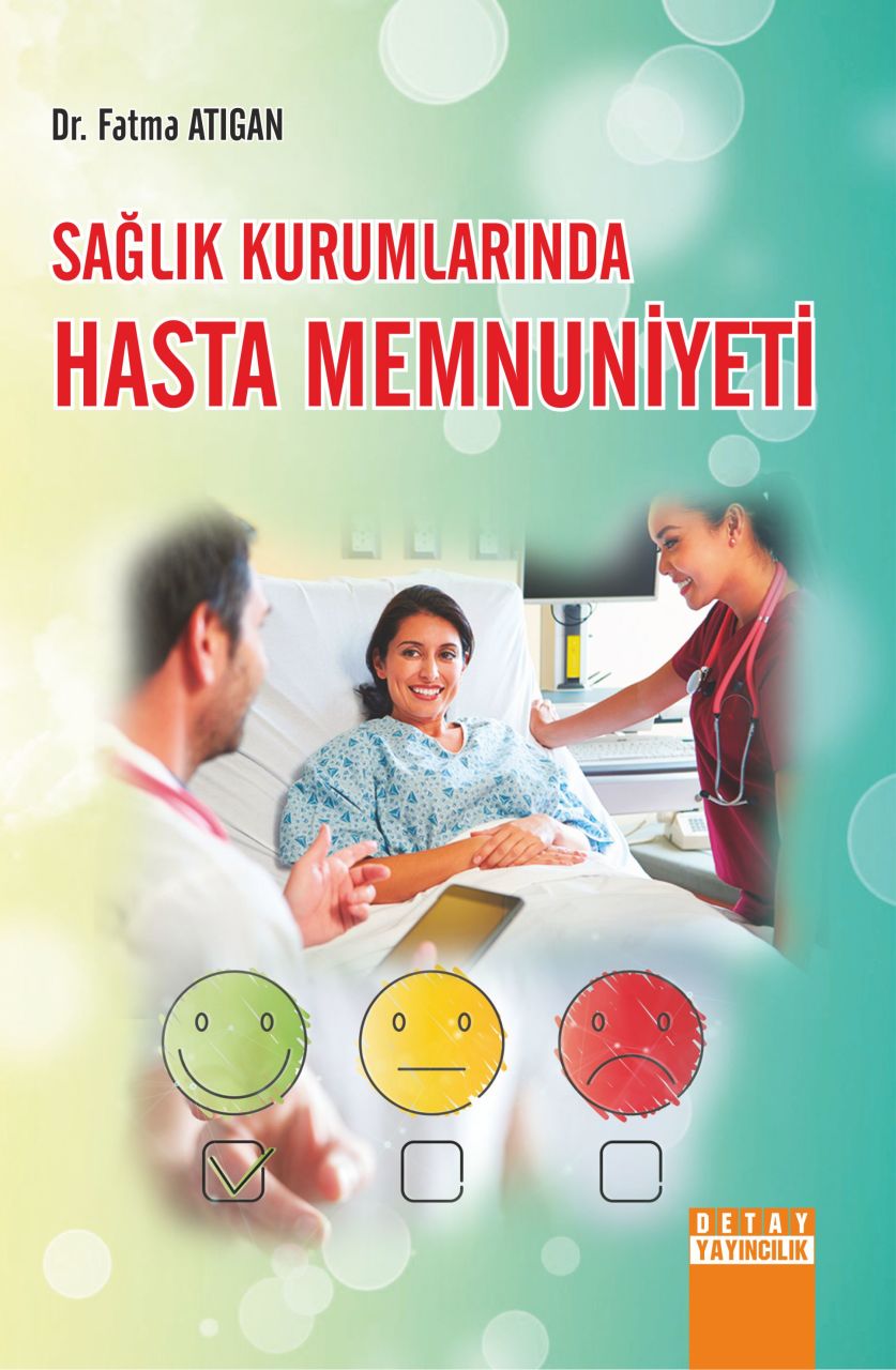 SAĞLIK KURUMLARINDA HASTA MEMNUNİYETİ