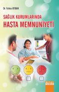 SAĞLIK KURUMLARINDA HASTA MEMNUNİYETİ