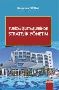 TURİZM İŞLETMELERİNDE STRATEJİK YÖNETİM