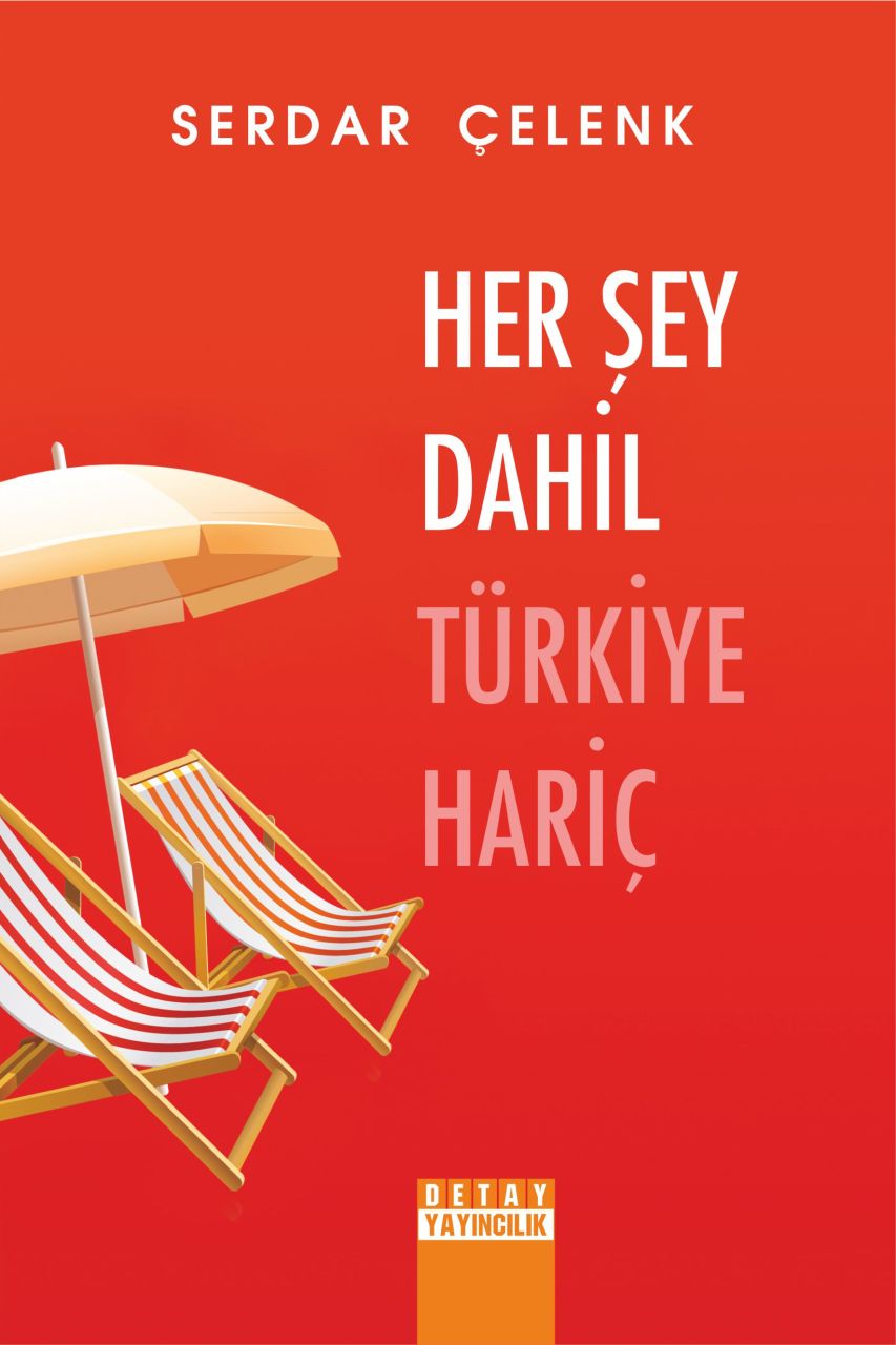 HER ŞEY DAHİL TÜRKİYE HARİÇ