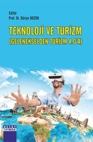 TEKNOLOJİ VE TURİZM (GELENEKSELDEN TURİZM 4.0’A)