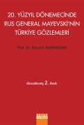 20. YÜZYIL DÖNEMECİNDE RUS GENERAL MAYEVSKİNİN TÜRKİYE GÖZLEMLERİ