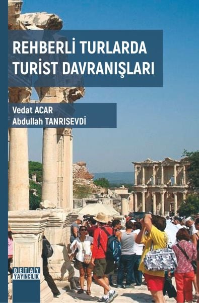 REHBERLİ TURLARDA TURİST DAVRANIŞLARI