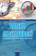 BANKA MUHASEBESİ Bankacılık İşlemlerin Günlük Defter Kayıt Örnekleri