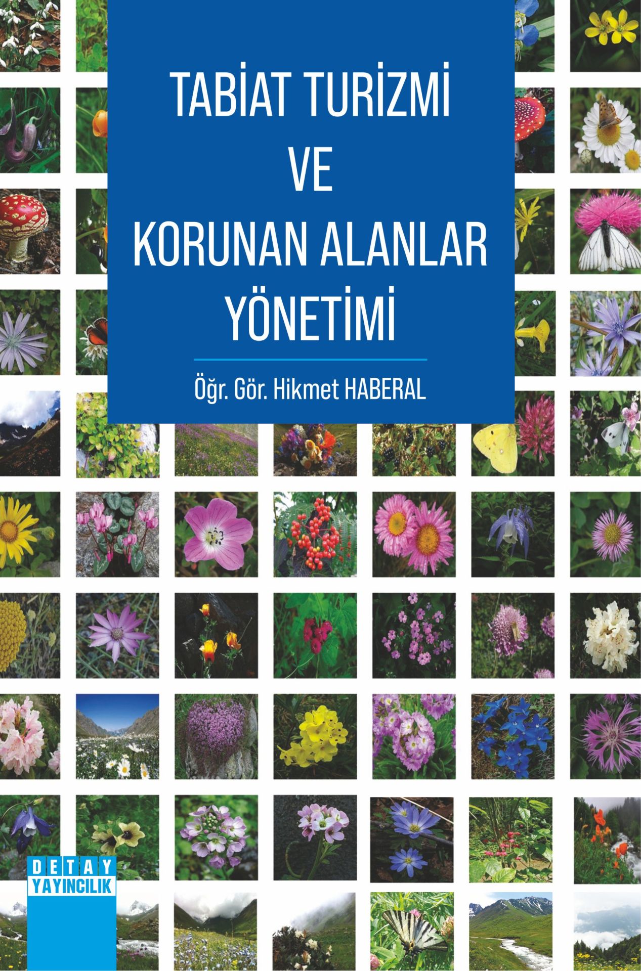 TABİAT TURİZMİ VE KORUNAN ALANLAR YÖNETİMİ
