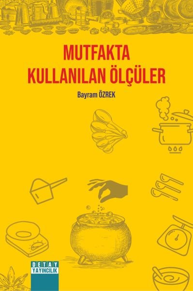 MUTFAKTA KULLANILAN ÖLÇÜLER