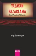 YAŞAYAN PAZARLAMA Güncel Pazarlama Yaklaşımları