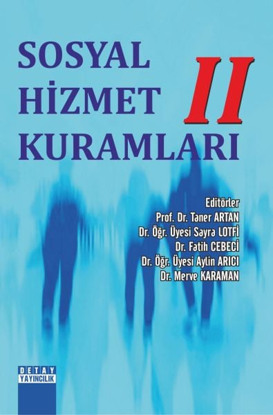 SOSYAL HİZMET KURAMLARI II