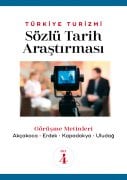 TÜRKİYE TURİZMİ SÖZLÜ TARİH ARAŞTIRMASI CİLT 4