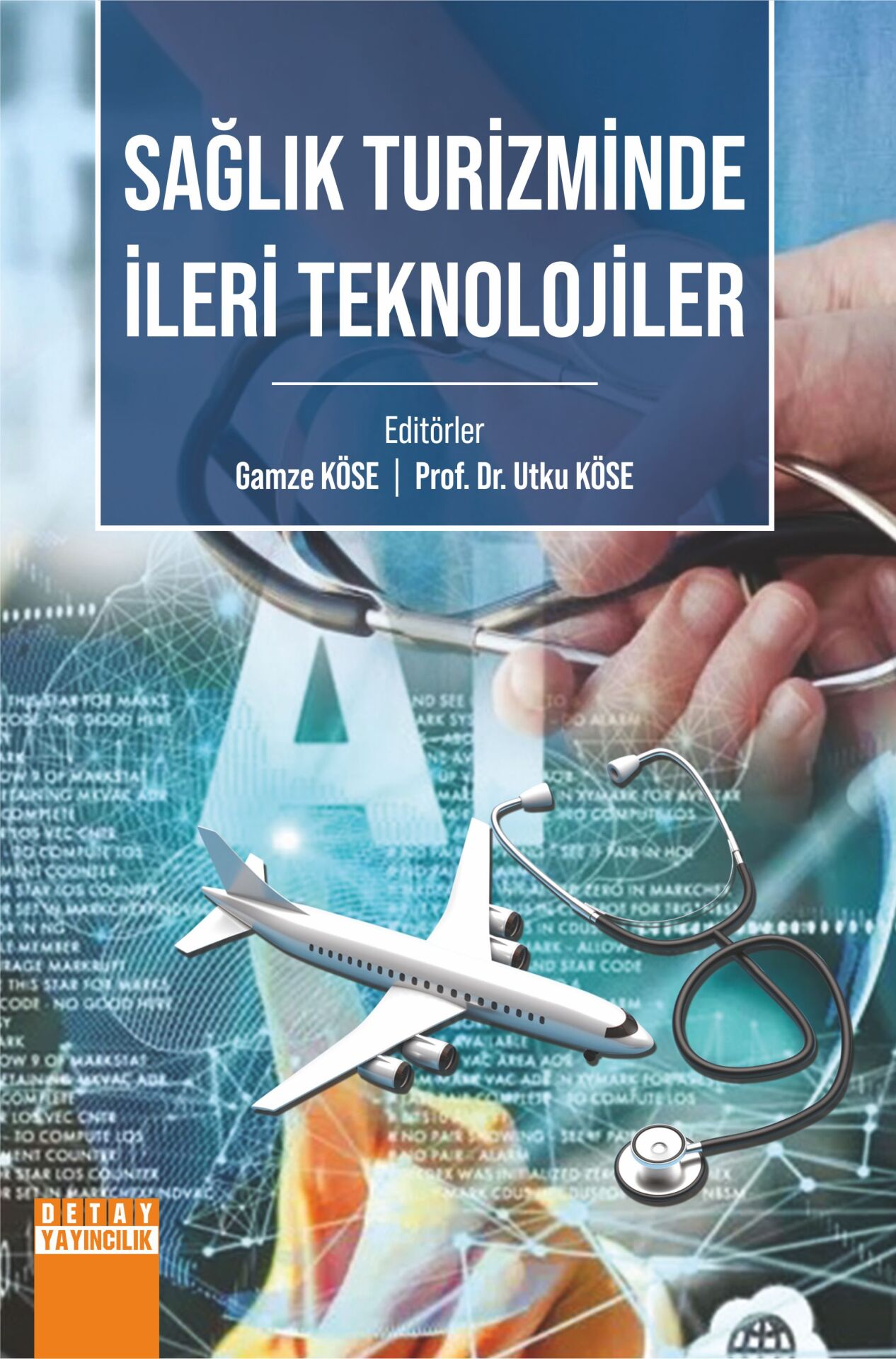 SAĞLIK TURİZMİNDE İLERİ TEKNOLOJİLER
