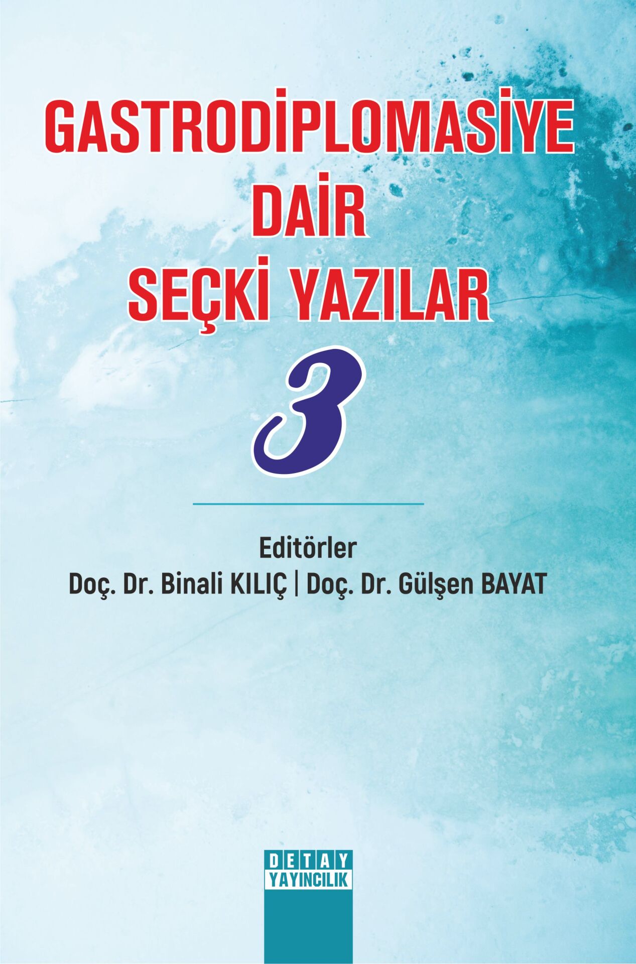 GASTRODİPLOMASİYE DAİR SEÇKİ YAZILAR 3