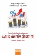 Finansal Yeniden Yapılandırma Kapsamında VARLIK YÖNETİM ŞİRKETLERİ  Gelişimi ve Muhasebe Sistemi