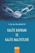 KALİTE KAVRAMI VE KALİTE MALİYETLERİ