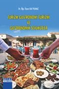 TURİZM GASTRONOMİ TURİZMİ VE GASTRONOMİK SEYAHATLER