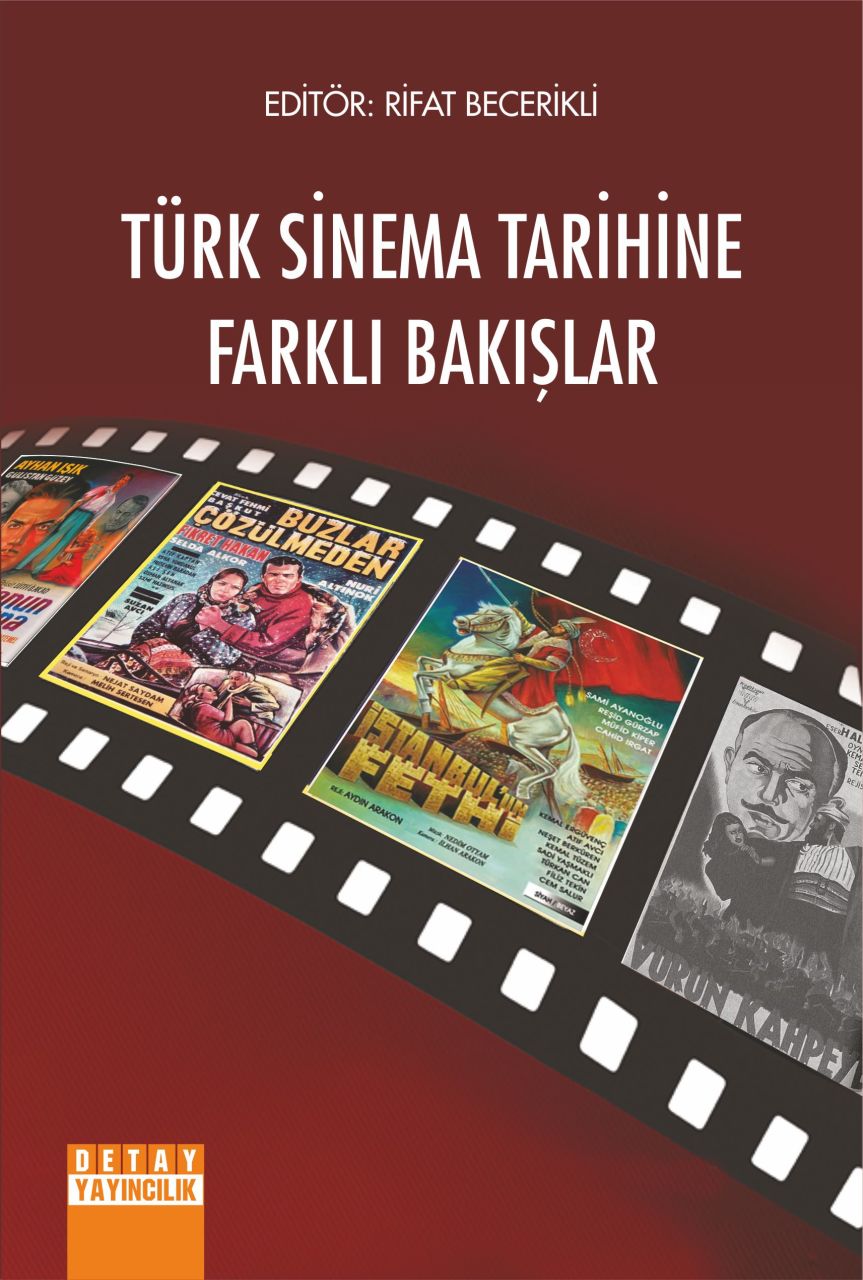 TÜRK SİNEMA TARİHİNE FARKLI BAKIŞLAR