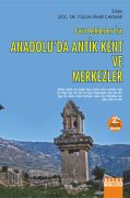 Turist Rehberleri İçin ANADOLUDA ANTİK KENT VE MERKEZLER
