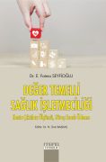 DEĞER TEMELLİ SAĞLIK İŞLETMECİLİĞİ Hasta Çıktıları Ölçümü, Süreç Esaslı Ödeme