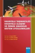 HAVAYOLU TAŞIMACILIĞI Havayolu Ulaşımı Ve Örnek Amadeus Sistem Uygulamaları