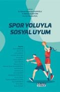 SPOR YOLUYLA SOSYAL UYUM