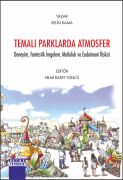 TEMALI PARKLARDA ATMOSFER Deneyim, Fantastik İmgelem, Mutluluk ve Eudaimoni İlişkisi