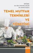 TEMEL MUTFAK TEKNİKLERİ VE YÖNETİMİ