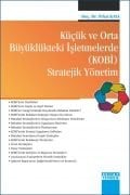 Küçük ve Orta Büyüklükteki İşletmelerde KOBİ STRATEJİK YÖNETİM