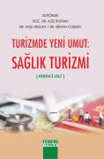 TURİZMDE YENİ UMUT SAĞLIK TURİZMİ BİRİNCİ CİLT