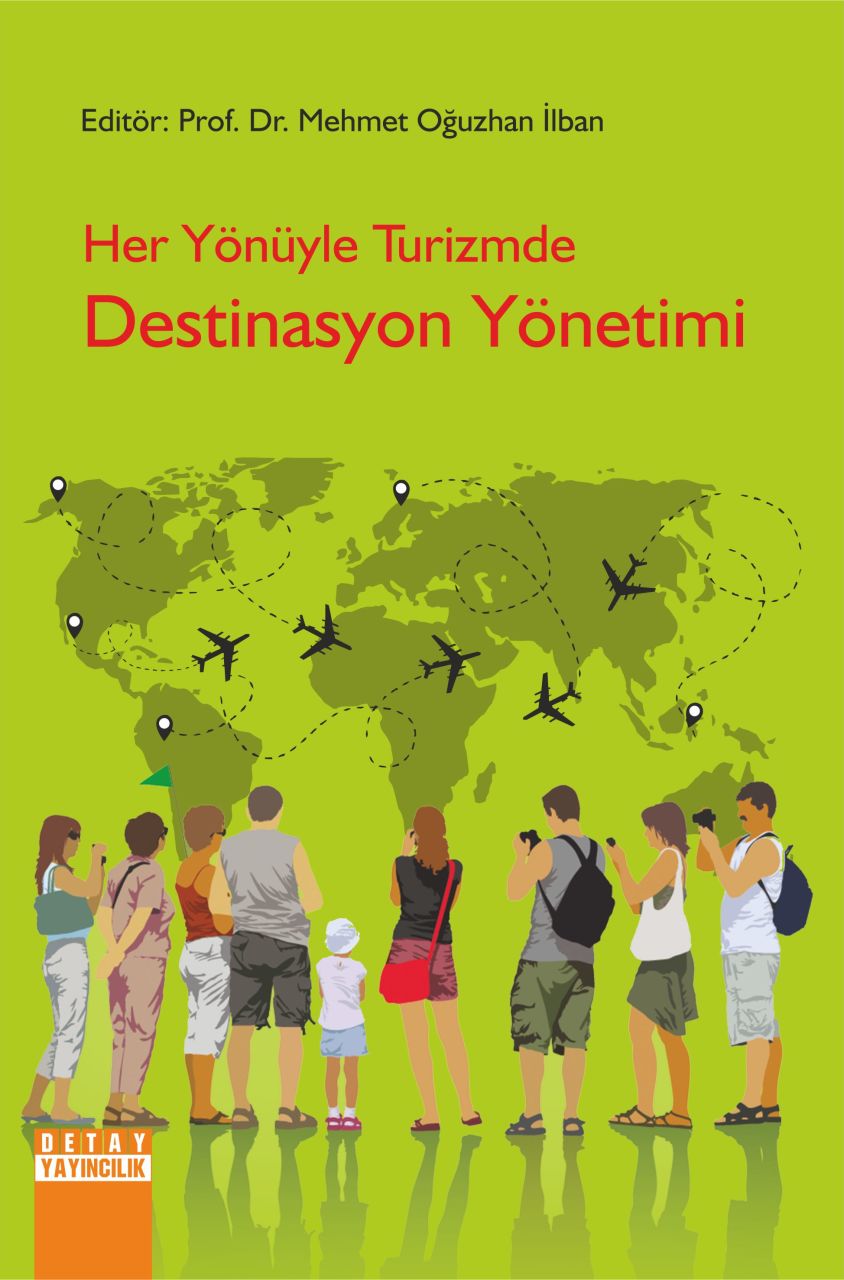 Her Yönüyle Turizmde DESTİNASYON YÖNETİMİ
