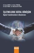 İŞLETMELERDE DİJİTAL DÖNÜŞÜM Digital Transformation in Businesses