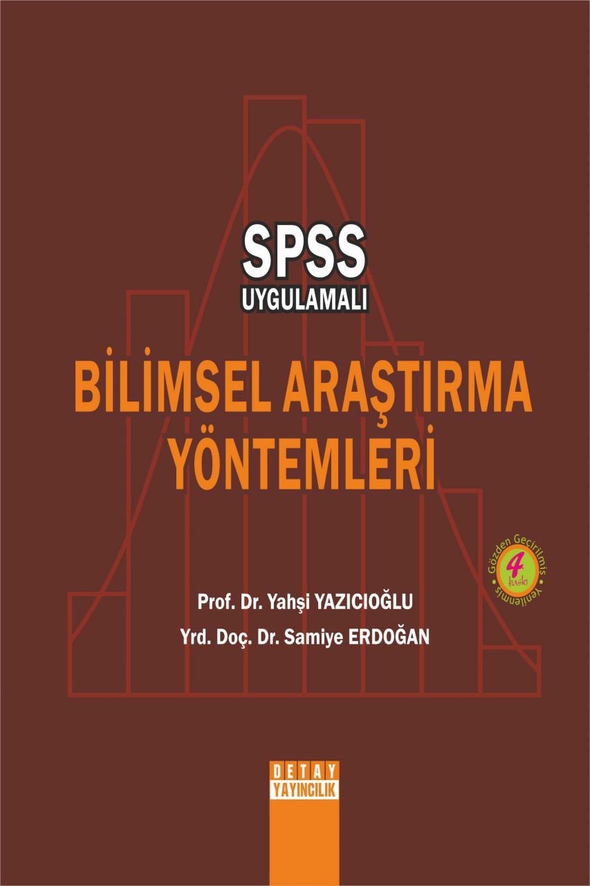 SPSS Uygulamalı BİLİMSEL ARAŞTIRMA YÖNTEMLERİ
