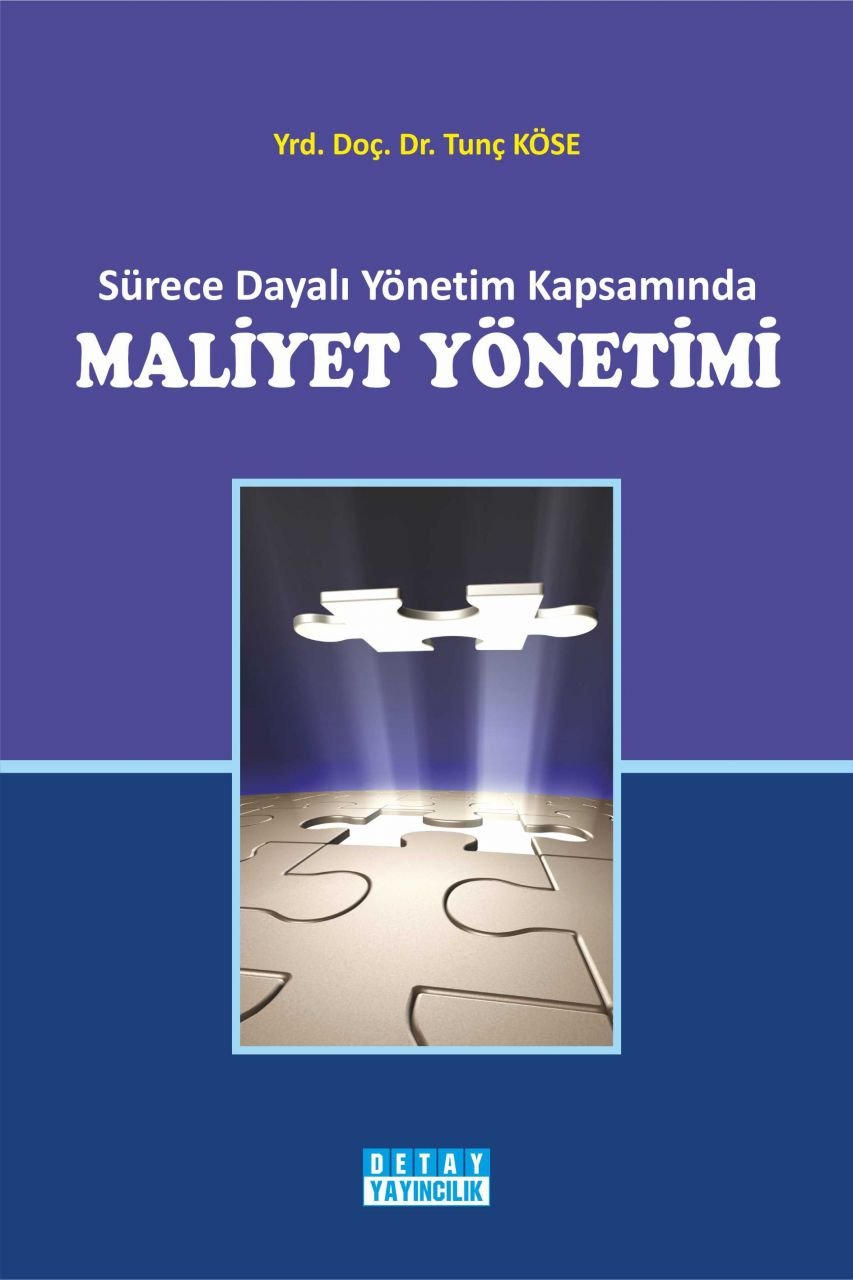 Sürece Dayalı Yönetim Kapsamında MALİYET YÖNETİMİ