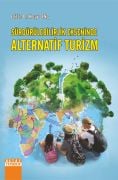 SÜRDÜRÜLEBİLİRLİK EKSENİNDE ALTERNATİF TURİZM
