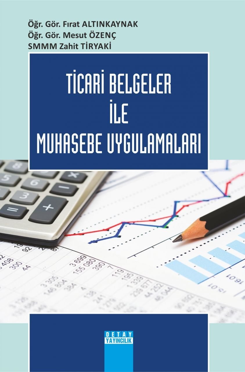 TİCARİ BELGELER İLE MUHASEBE UYGULAMALARI