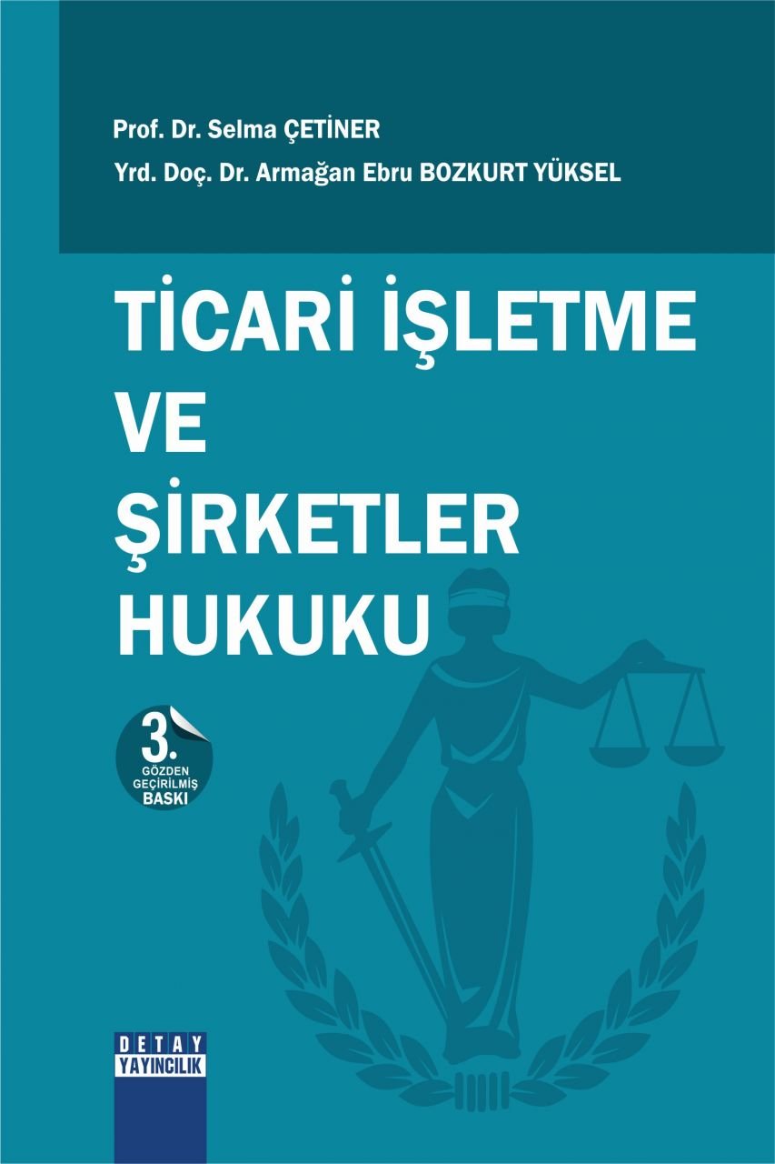 TİCARİ İŞLETME VE ŞİRKETLER HUKUKU