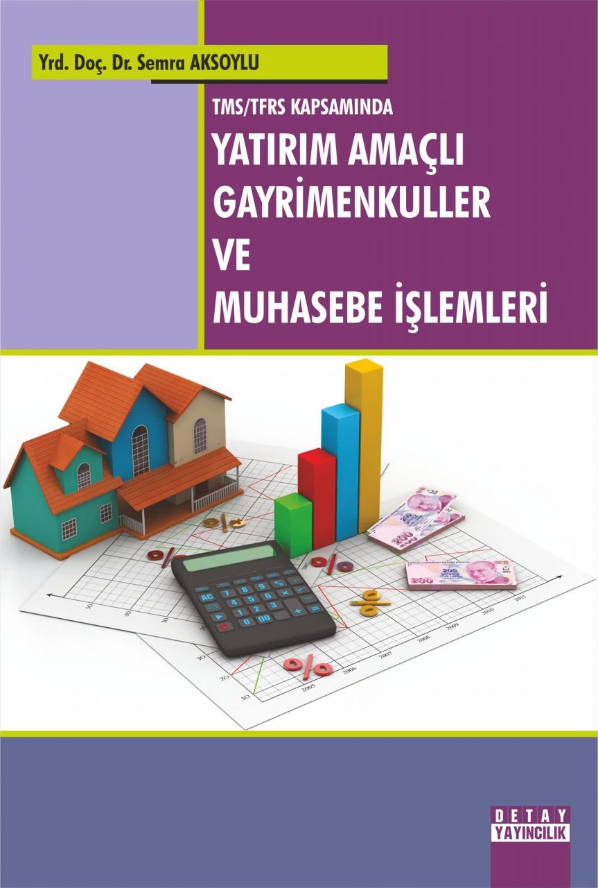TMS / TFRS Kapsamında YATIRIM AMAÇLI GAYRİMENKULLER VE MUHASEBE İŞLEMLERİ