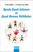 SPORDA ÇOCUK İSTİSMARI VE ÇOCUK KORUMA POLİTİKALARI