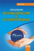 Turizm İşletmelerinde BİLGİ TEKNOLOJİLERİ KULLANIMI VE OTEL OTOMASYON PROGRAMLARI