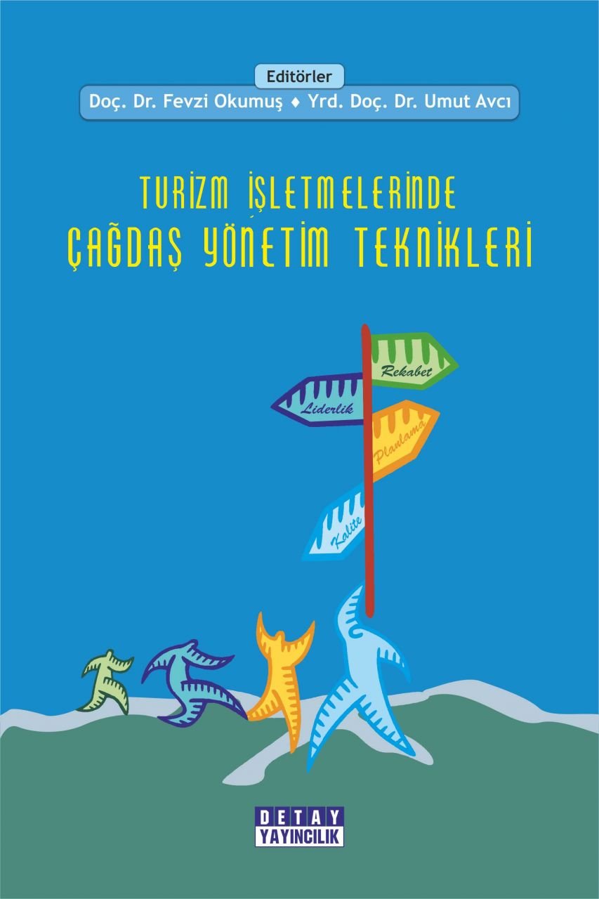 Turizm İşletmelerinde ÇAĞDAŞ YÖNETİM TEKNİKLERİ ( 1. Baskı )