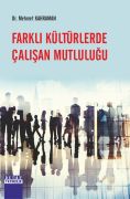 FARKLI KÜLTÜRLERDE ÇALIŞAN MUTLULUĞU