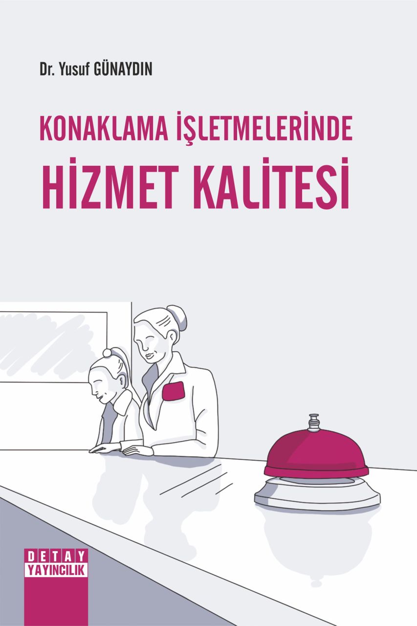 KONAKLAMA İŞLETMELERİNDE HİZMET KALİTESİ