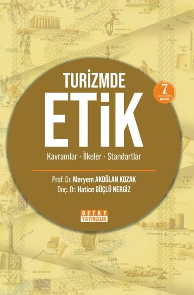 TURİZMDE ETİK Kavramlar İlkeler Standartlar