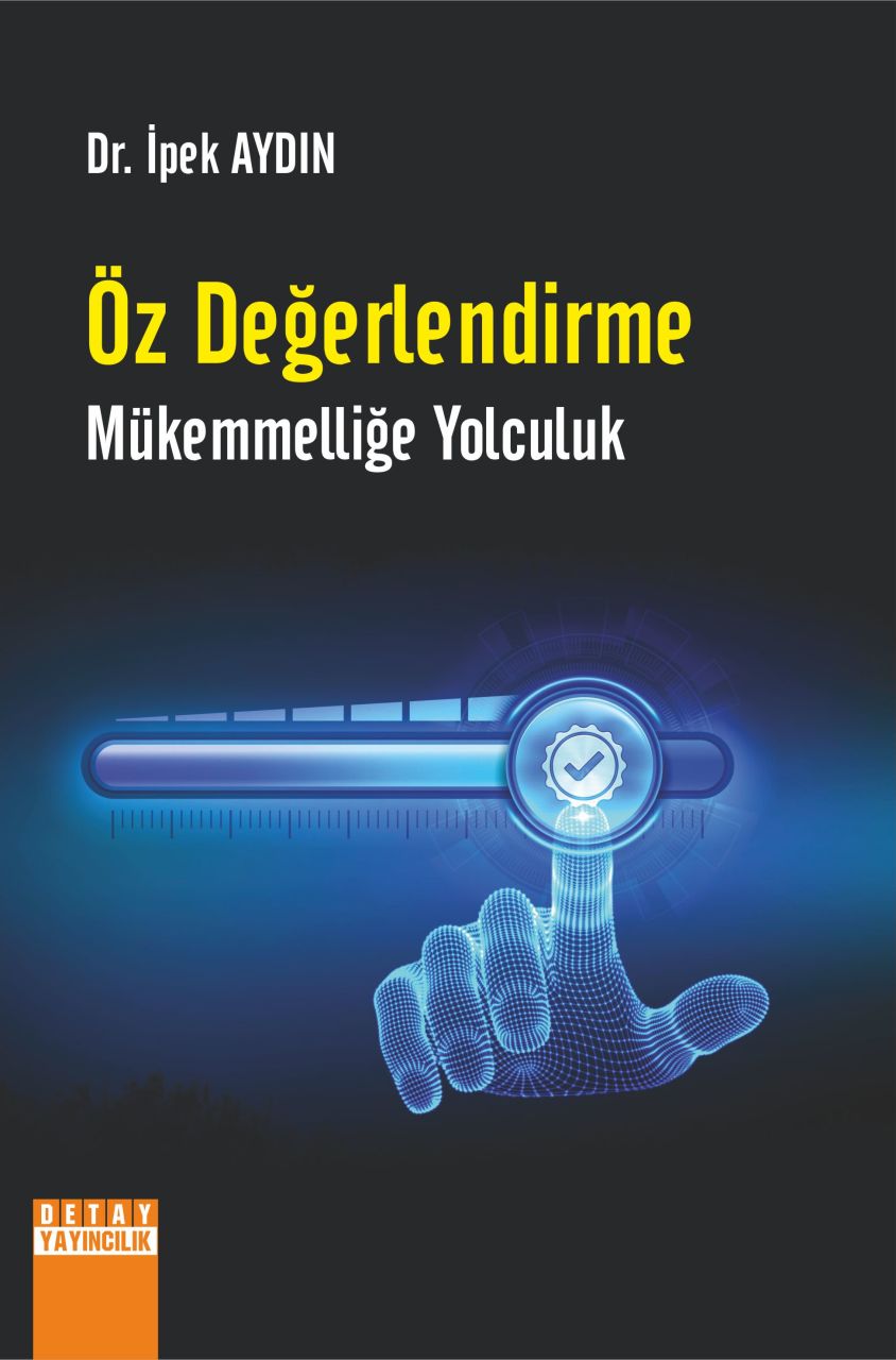 ÖZ DEĞERLENDİRME MÜKEMMELLİĞE YOLCULUK