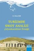 TURİZMDE SWOT ANALİZİ ( Afyonkarahisar Örneği )