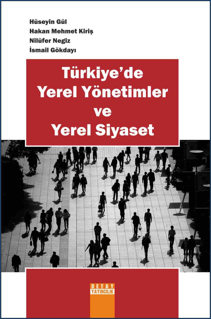 TÜRKİYEDE YEREL YÖNETİMLER VE YEREL SİYASET