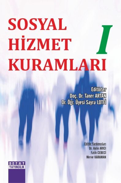 SOSYAL HİZMET KURAMLARI I