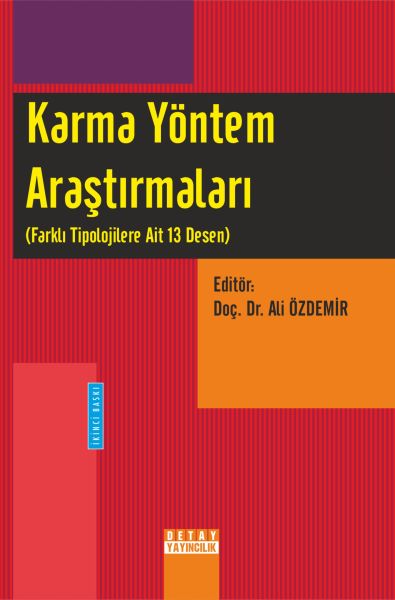 KARMA YÖNTEM ARAŞTIRMALARI (FARKLI TİPOLOJİLERE AİT 13 DESEN)