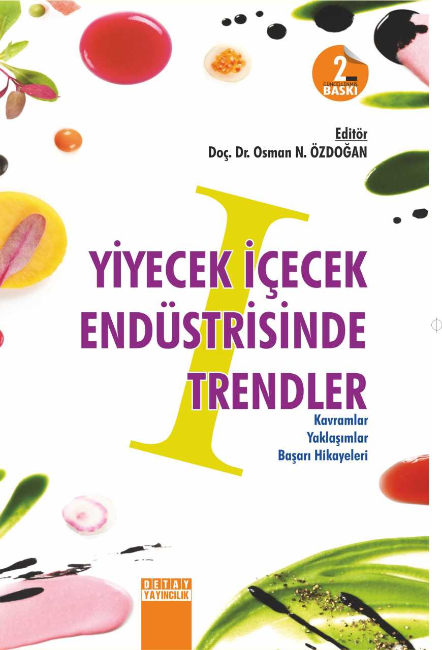 YİYECEK İÇECEK ENDÜSTRİSİNDE TRENDLER I Kavramlar Yaklaşımlar Başarı Hikayeleri ( Cilt 1 )