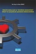 Yönetici Bakış Açısı İle '' İŞYERİNDE ROMANTİZM '' : Örgüt Ve Çalışanlar Açısından Değerlendirme