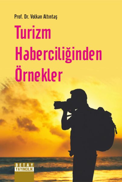 TURİZM HABERCİLİĞİNDEN ÖRNEKLER